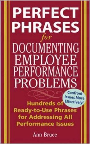 Perfect Phrases for Documenting Employee Performance Problems (Perfect Phrases Series) under The Books Store