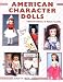 American Character Dolls (Identification & Value Guide)