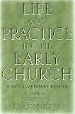 ISBN 9780814756492 product image for Life and Practice in the Early Church: A Documentary Reader | upcitemdb.com