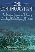 ONE CONTINUOUS FIGHT: The Retreat from Gettysburg and the Pursuit of Lee's Army of Northern Virginia, July 4-14, 1863