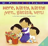 Here, Kitty, Kitty!/Ven, Gatita, Ven! (My Family: Mi Familia)