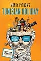 Monty Python's Tunisian Holiday: My Life with Brian