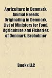 Agriculture in Denmark: Animal Breeds Originating in Denmark, List of Ministers for Food, Agriculture and Fisheries of Denmark, Broholmer