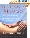 The Book of Massage: The Complete Step-by-Step Guide to Eastern and Western Technique