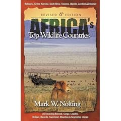 Africa's Top Wildlife Countries (Africa's Top Wildlife Countries: Botswana, Kenya, Namibia,)