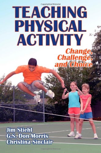 Textbook - Teaching Physical Activity: Change, Challenge and Choice