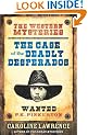 The Case of the Deadly Desperados: The P. K. Pinkerton Mysteries 1