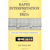 Rapid Interpretation of EKG's, Sixth Edition
