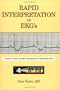 Rapid Interpretation of EKG's: Dr. Dubin's Classic, Simplified Methodology for Understanding EKG's