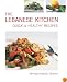 The Lebanese Kitchen: Quick & Healthy Recipes