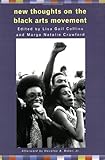 New thoughts on the Black arts movement