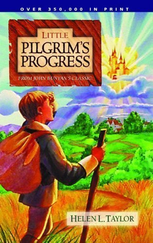 Little Pilgrim's Progress: From John Bunyan's Classic by Taylor, Helen (1989)