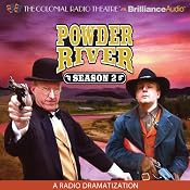 Powder River: Season Two: A Radio Dramatization | [Jerry Robbins]