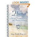 Huna: Ancient Hawaiian Secrets for Modern Living