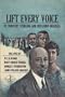 Lift Every Voice: The Lives of Booker T. Washington, W.E.B. Du Bois, Mary Church Terrell and James Weldon Johnson