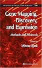 Gene Mapping, Discovery, And Expression: Methods And Protocols (Methods in Molecular Biology) (Methods in Molecular Biology)