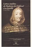 Lettres inédites de Madame du Deffand à sa famille