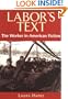 Labor's Text: The Worker in American Fiction