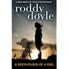 Greyhound of a Girl