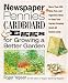 Book Newspaper, Pennies, Cardboard, and Eggs--For Growing a Better Garden: More than 400 New, Fun, and Ingenious Ideas to Keep Your Garden Growing Great Al