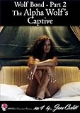 Wolf Bond - Part 2 - The Alpha Wolf's Captive (Dark Paranormal Werewolf Romance)