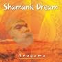 Shamanic Dream
