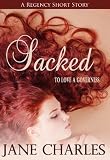 Sacked (To Love a Governess Regency Short)