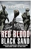 Red Blood, Black Sand: Fighting Alongside John Basilone from Boot Camp to Iwo Jima
