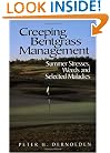 Creeping Bentgrass Management: Summer Stresses, Weeds and Selected Maladies