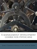 A management development course for physicians