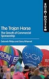 The trojan horse : the growth of commercial sponsorship