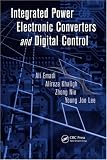 Integrated Power Electronic Converters and Digital Control (Power Electronics and Applications Series)