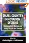 Small Country Innovation Systems: Globalization, Change and Policy in Asia and Europe