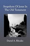 Snapshots of Jesus in the Old Testament
