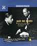 Jazz me blues : Interviews et portraits de musiciens de jazz et de blues