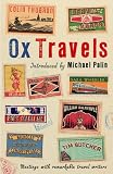 OxTravels : Meetings with remarkable travel writers (Ox Tales)