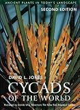 Cycads of the World: Ancient Plants in Today