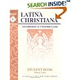Latina Christiana I Student Book (Latina Christiana)