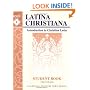 Latina Christiana I Student Book (Latin Edition)