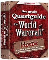 Der gro&szlig;e Questguide zu World of Warcraft: Horde