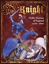 Knight: Noble Warrior of England 1200-1600 (General Military)