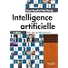 Intelligence artificielle: Avec plus de 500 exercices