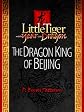 The Dragon King of Beijing