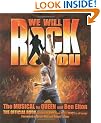 "We Will Rock You": The Musical by "Queen" and Ben Elton - The Official Book Including Script and Full Lyrics to All Songs