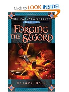 Forging the Sword (The Farsala Trilogy) Hilari Bell