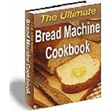 650BREADMachineMakerRECIPES-TheUltimateBreadMachineCookbook