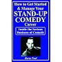 How to Get Started & Manage Your Stand-Up Comedy Career