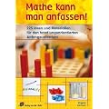 Mathe kann man anfassen!: 225 Ideen und Materialien f�r den handlungsorientierten Anfangsunterricht