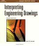 Interpreting Engineering Drawings (Delmar Drafting Series)