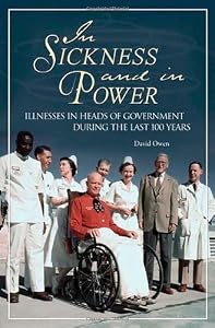 Image of In Sickness and in Power: Illnesses in Heads of Government during the Last 100 Years